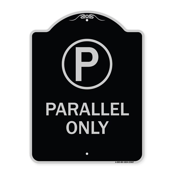 Parallel Parking Only with Graphic Heavy-Gauge Aluminum Architectural Sign